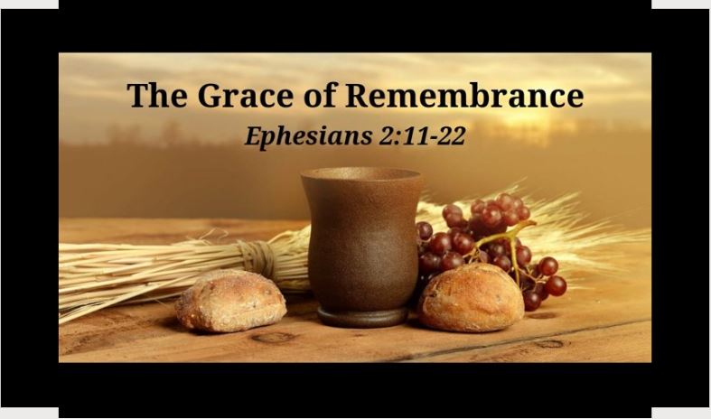 The Grace of Remembrance (Ephesians 2:11-22) Image
