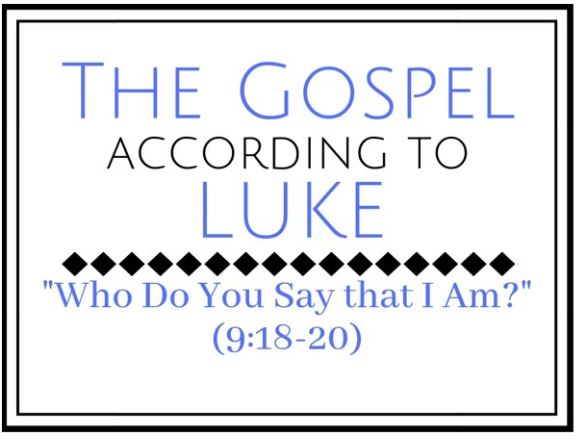 Who Do You Say that I Am? (Luke 9:18-20) Image