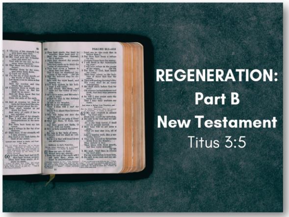 Regeneration: Part B—Old Testament (Titus 3:5) Image