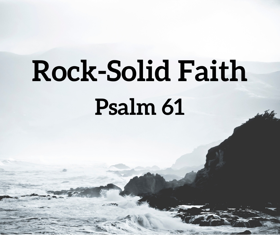 Rock Solid Faith (Psalm 61) Image