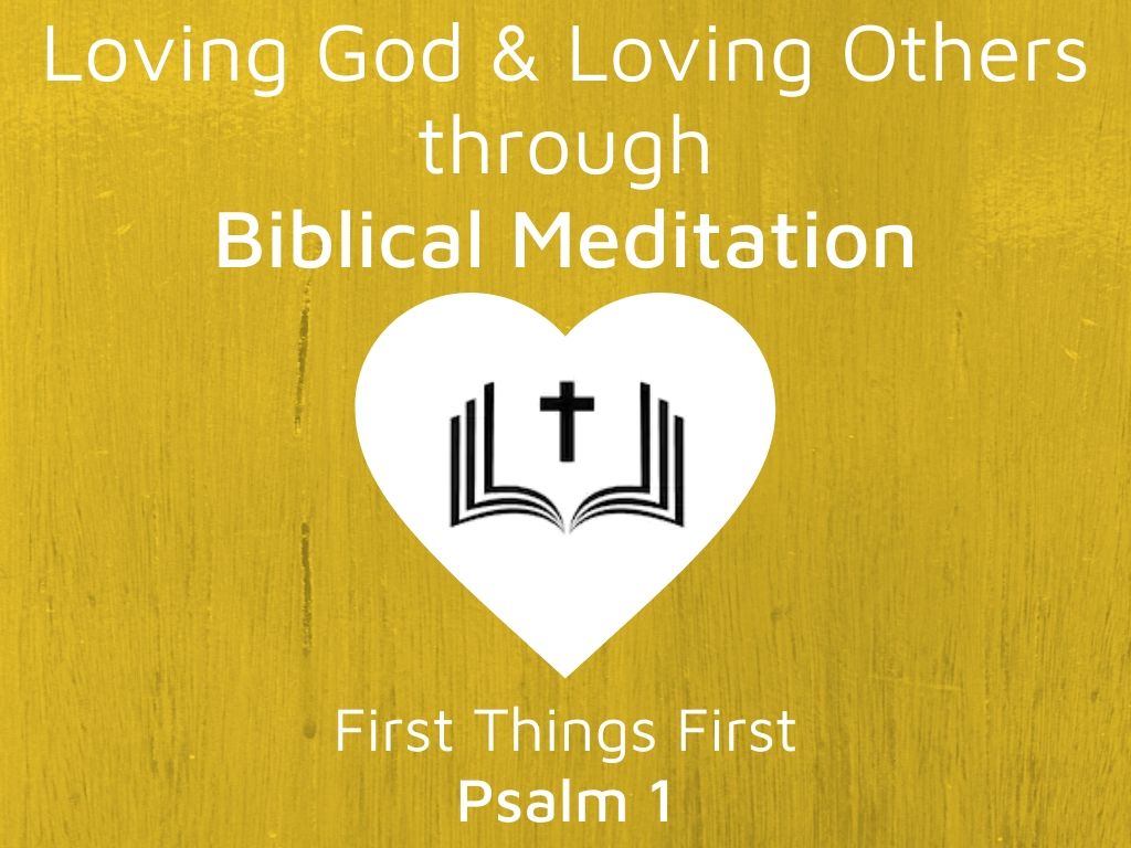 First Things First (Psalm 1)