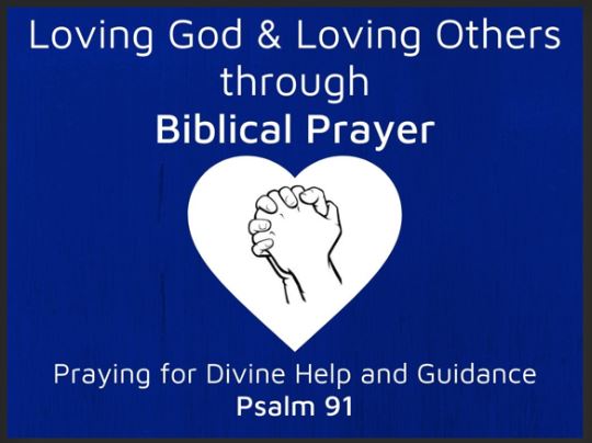 Praying for Divine Help and Guidance (Psalm 91)