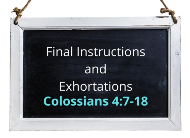 Final Instructions and Exhortations (Colossians 4:7-18) Image