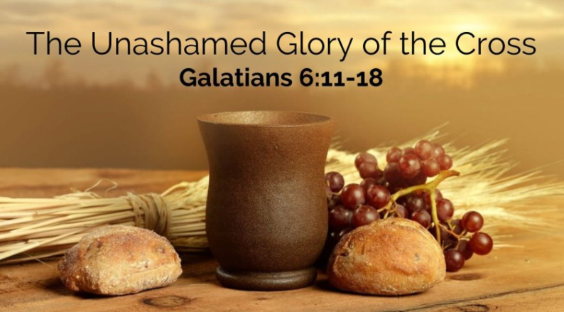 The Unashamed Glory of the Cross (Galatians 6:11-18) Image