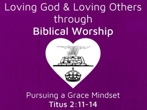 Pursuing a Grace Mindset (Titus 2:11-14) Image