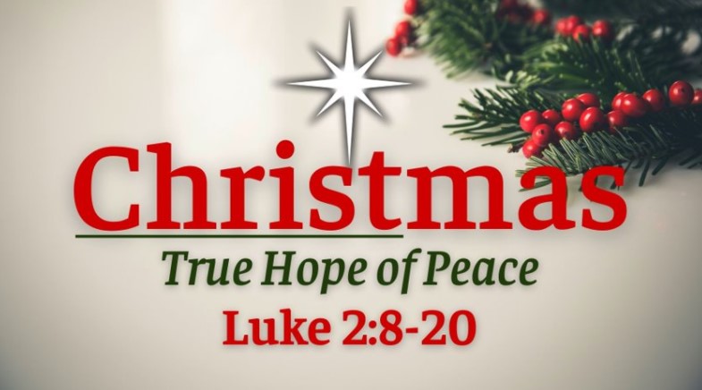 Christmas: True Hope of Peace (Luke 2:8-20) Image