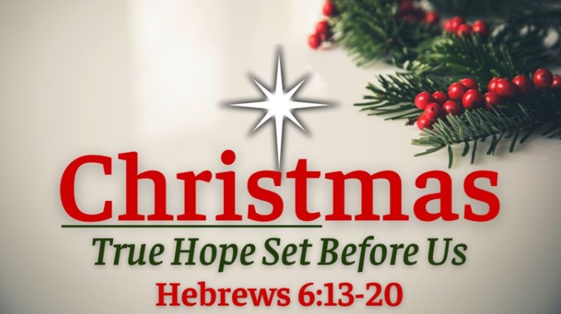 Christmas: True Hope Set Before Us (Hebrews 6:15-20) Image
