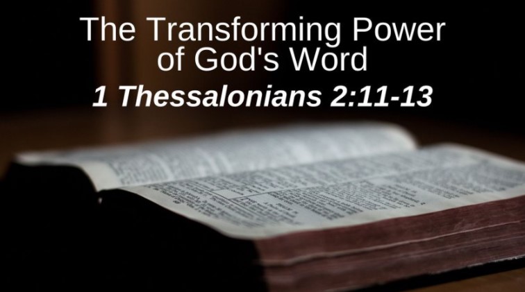 The Transforming Power of God’s Word (1 Thessalonians 2:11-13) Image
