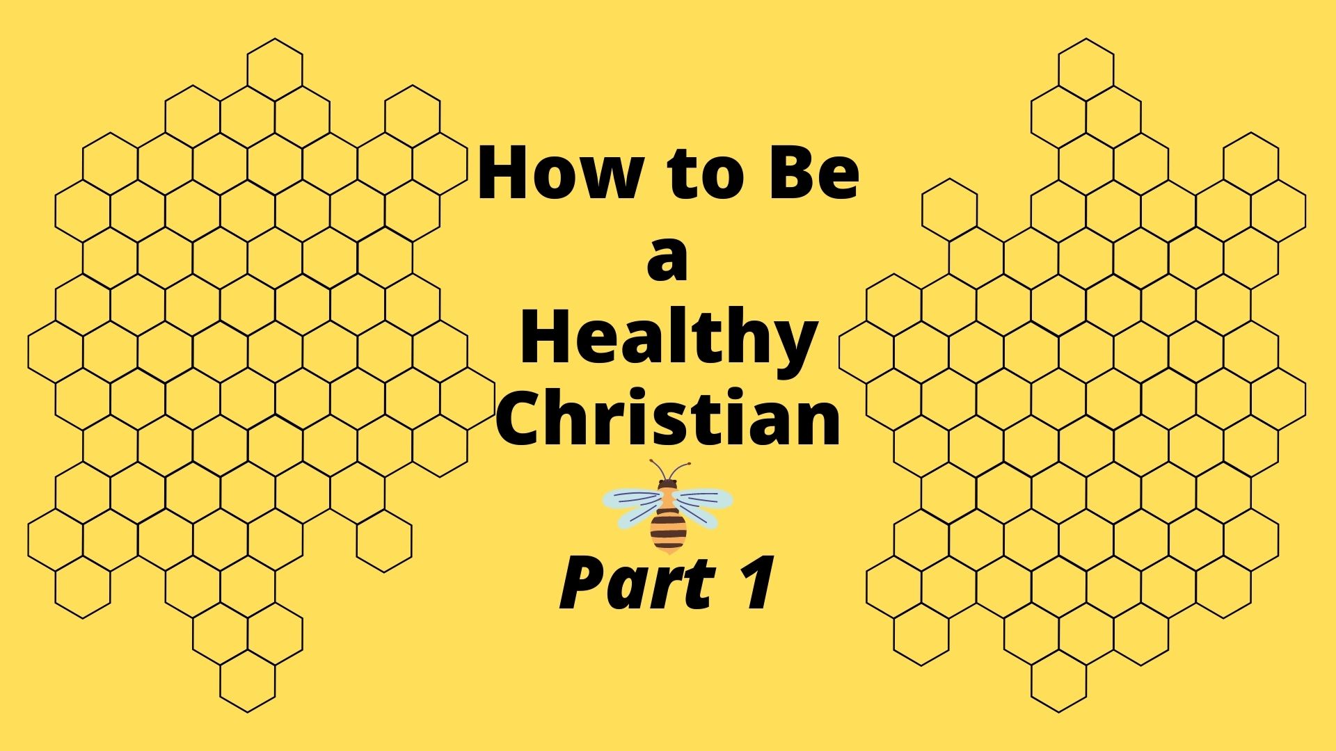 How to Be a Healthy Christian: Part 1 (John 3:16) Image