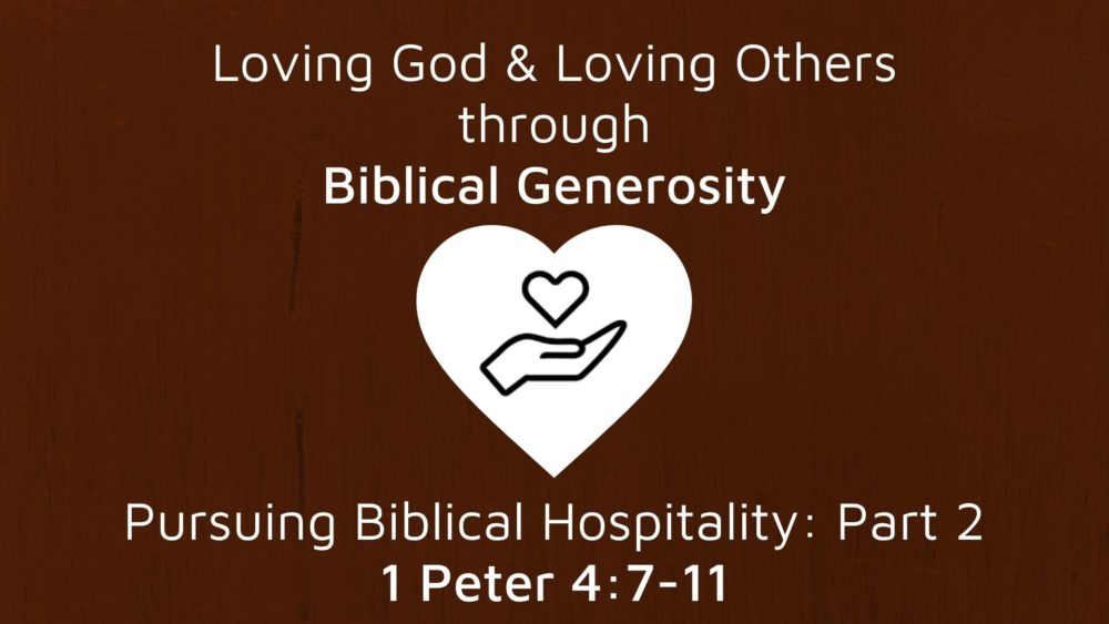 Pursuing Biblical Hospitality: Part 2