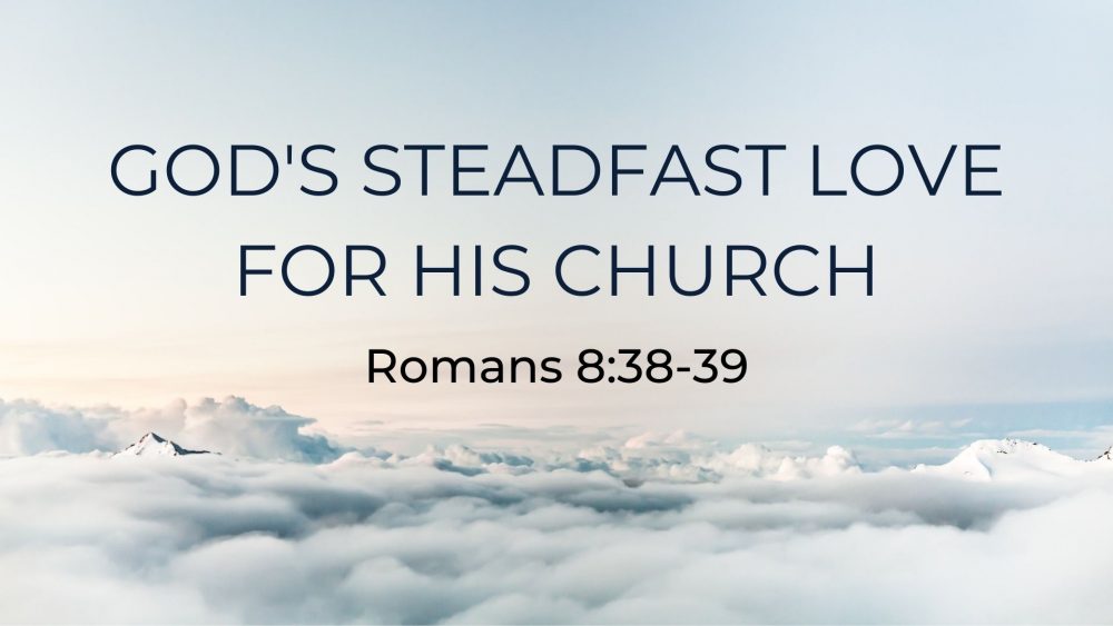 God's Steadfast Love for His Church Image