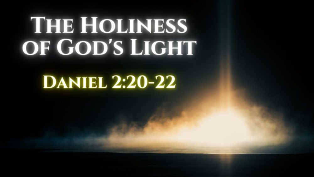 The Holiness of God\'s Light
