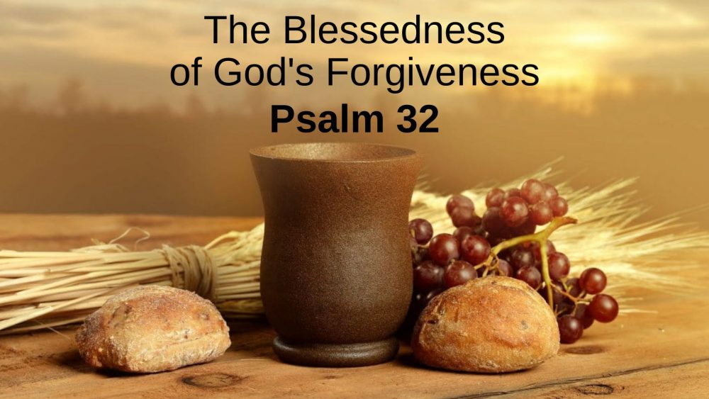 The Blessedness of God\'s Forgiveness
