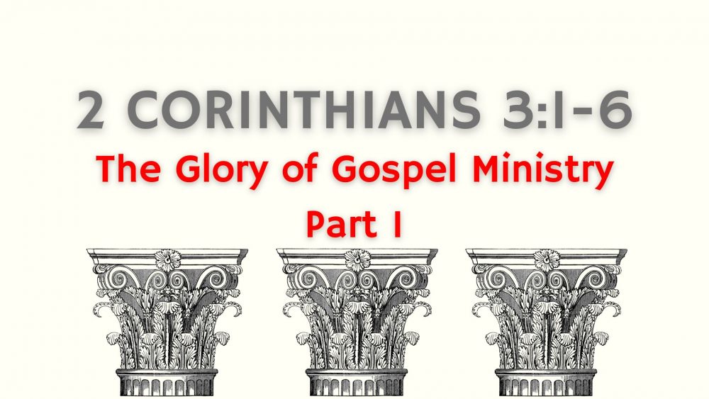 The Glory of Gospel Ministry: Part 1 Image