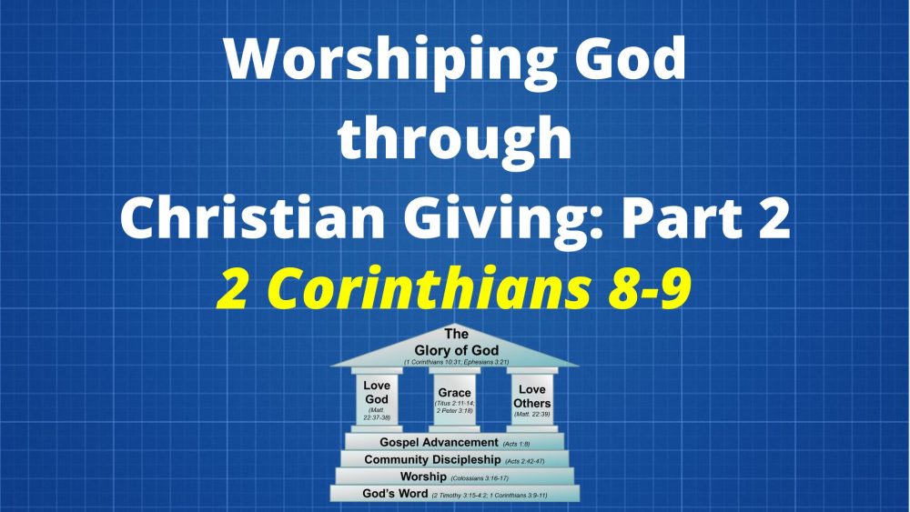 Worshiping God through Christian Giving: Part 2