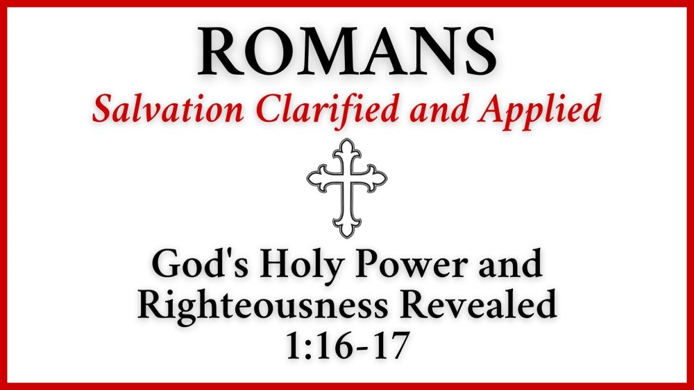 God\'s Holy Power and Righteousness Revealed