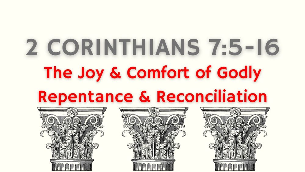 The Joy and Comfort of Godly Repentance and Reconciliation Image