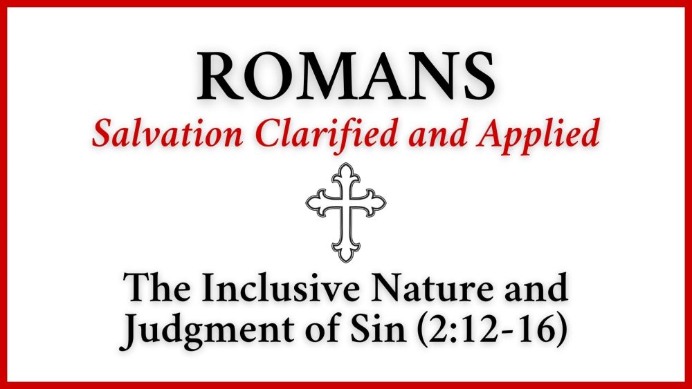 The Inclusive Nature and Judgment of Sin Image