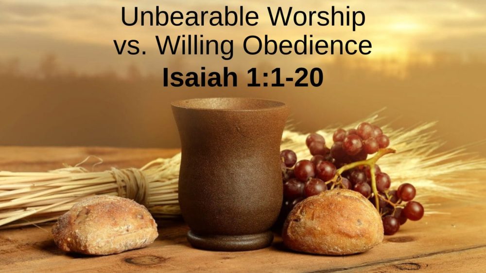 Unbearable Worship vs. Willing Obedience