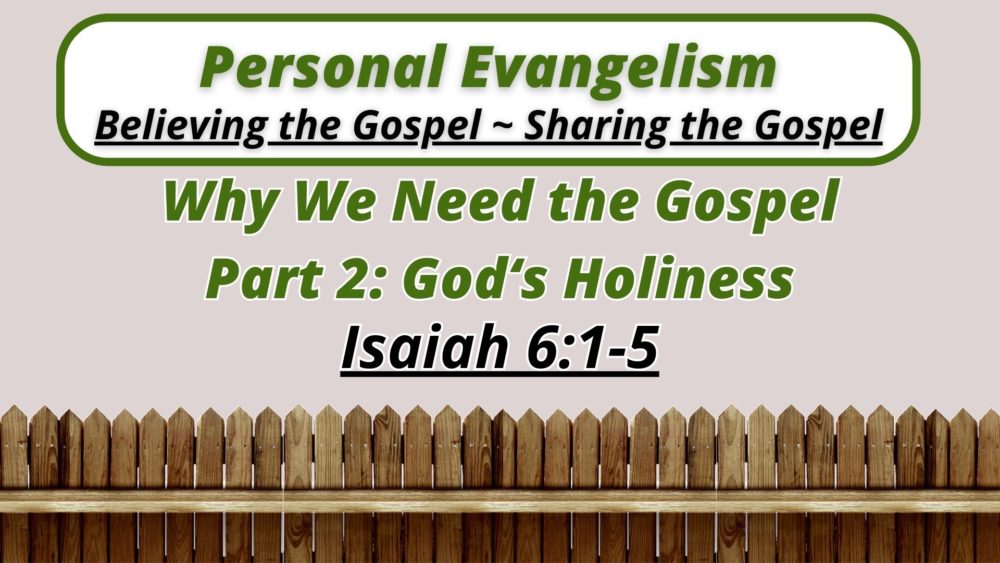 Why We Need the Gospel: Part 2 -- God's Holiness Image