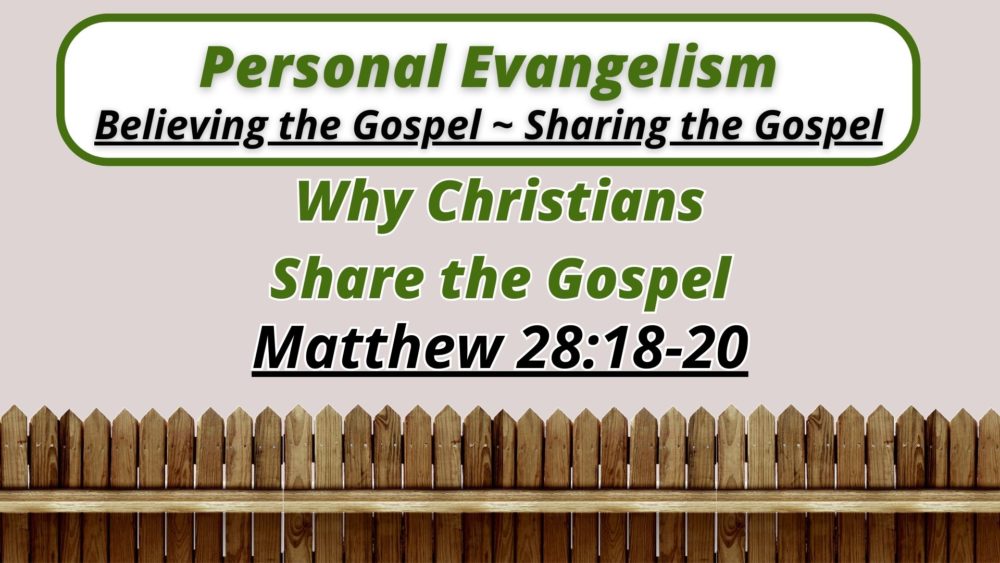 Why Christians Share the Gospel: Part 1 Image
