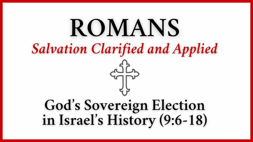 God's Sovereign Election in Israel's History Image