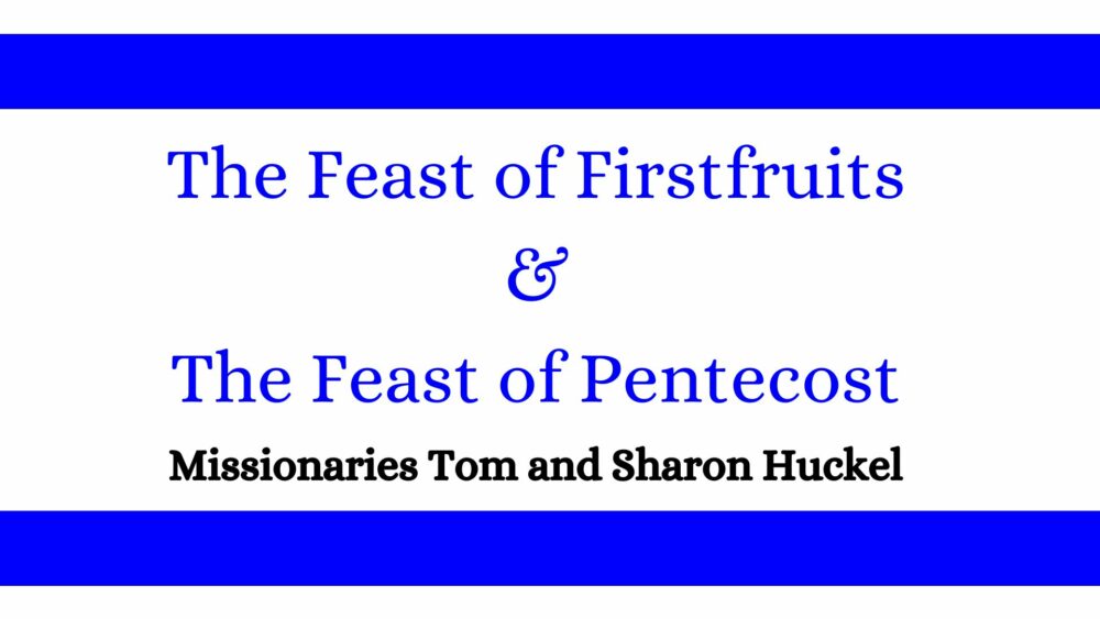 The Feasts of Firstfruits and Pentecost Image