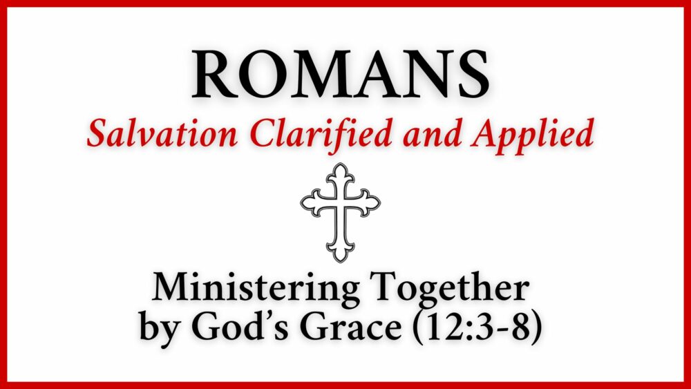 Ministering Together by God\'s Grace