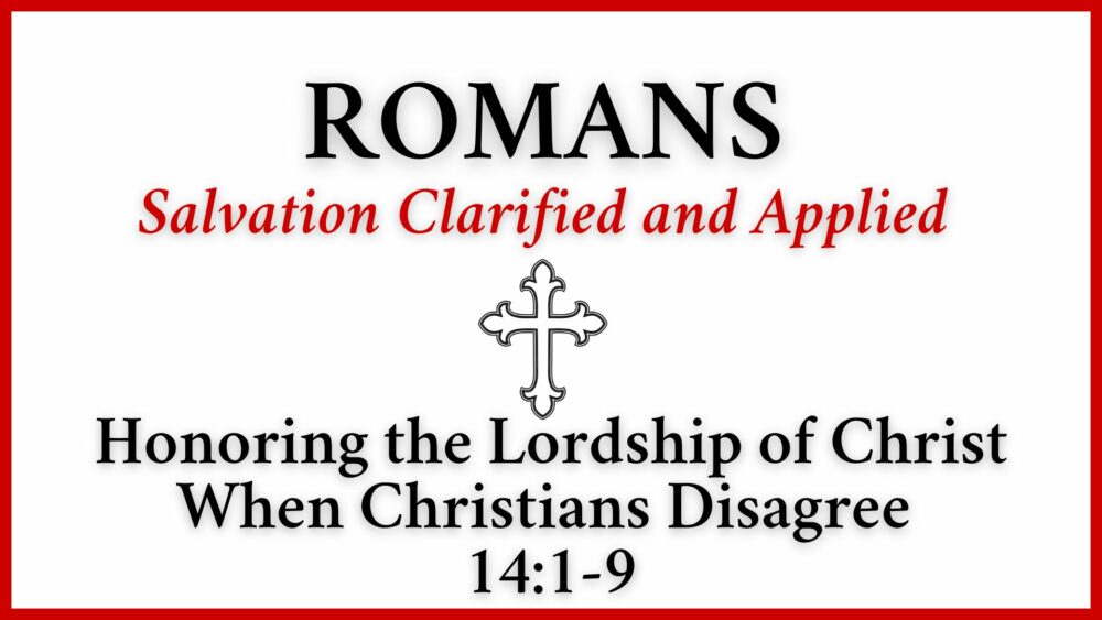 Honoring the Lordship of Christ When Christians Disagree Image