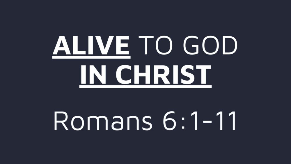 Alive to God in Christ Image