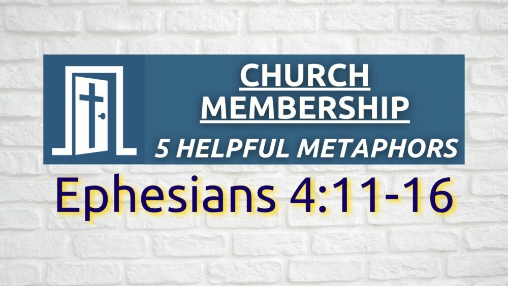 Church Membership: 5 Helpful Metaphors Image