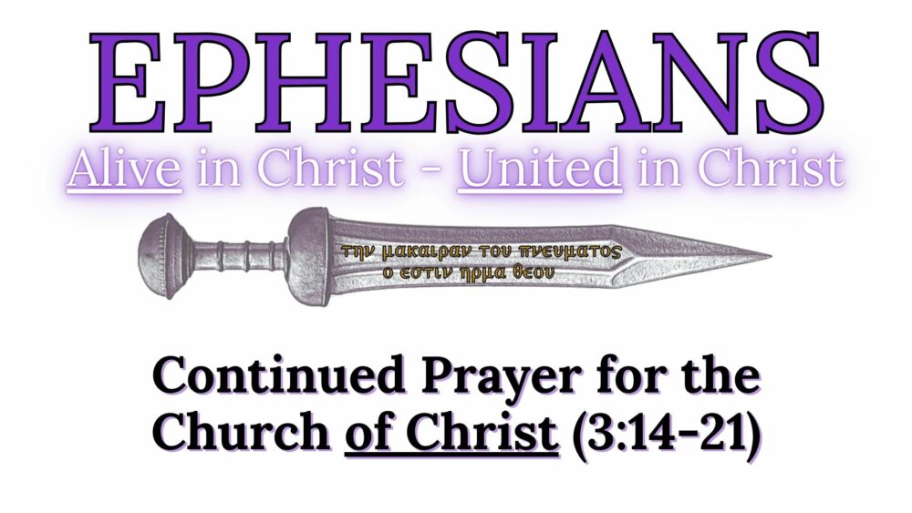 Continued Prayer for the Church of Christ